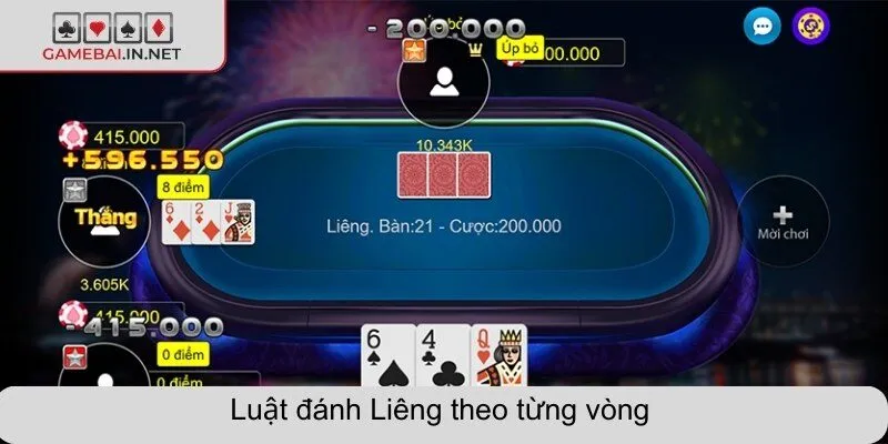 Luật đánh Liêng theo từng vòng 