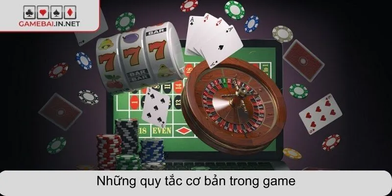 Những quy tắc cơ bản trong game